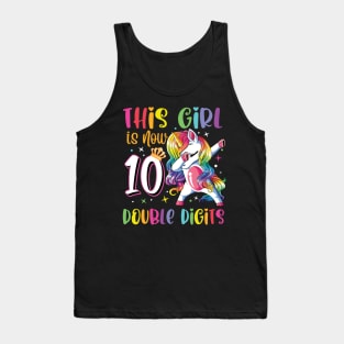 This Girl IS Now 10 Double Digits Dabbing Unicorn 10th Birthday Gift Tank Top